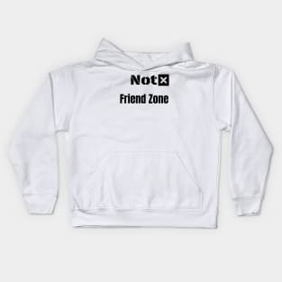 Not friend zone Kids Hoodie